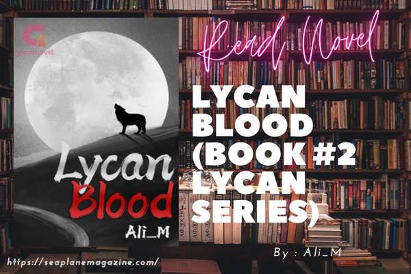 Lycan Blood (Book #2 Lycan series) Novel
