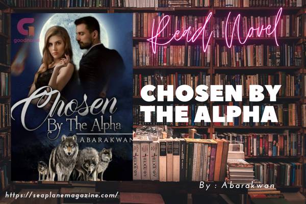 Chosen By The Alpha Novel