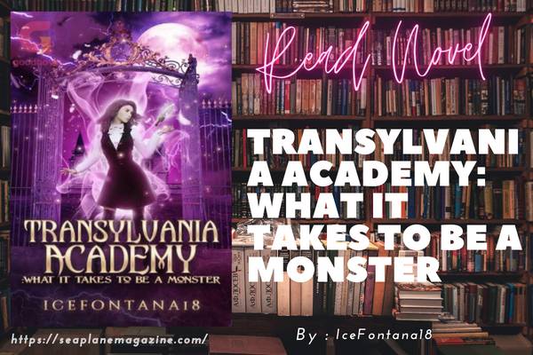 Transylvania Academy: What It Takes To Be a Monster Novel