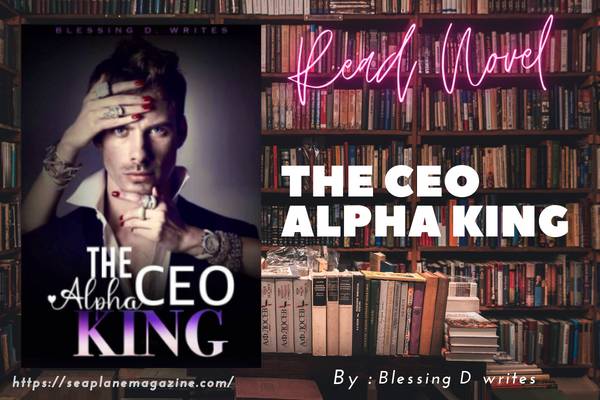 The CEO Alpha King Novel