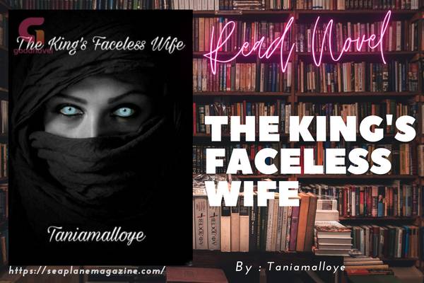 The King's faceless wife Novel