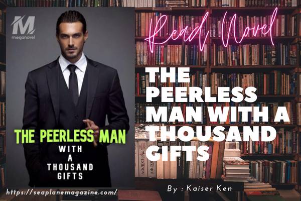The Peerless Man With a Thousand Gifts Novel