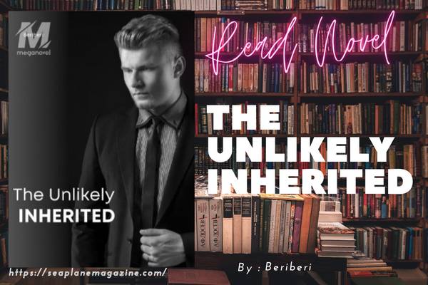 The Unlikely Inherited Novel