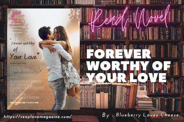 Forever Worthy of Your Love