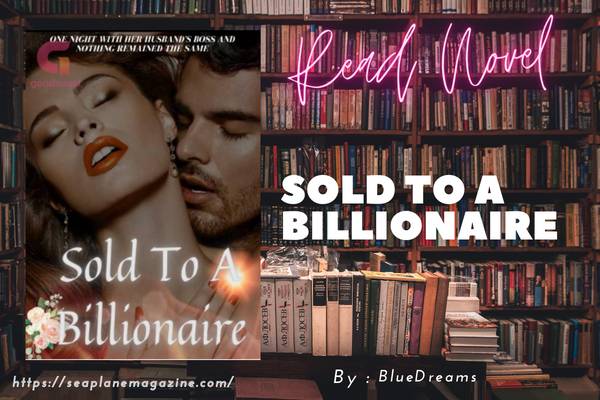 Sold To A Billionaire Novel
