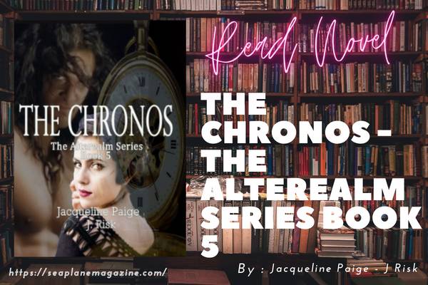 The Chronos - The Alterealm Series Book 5 Novel