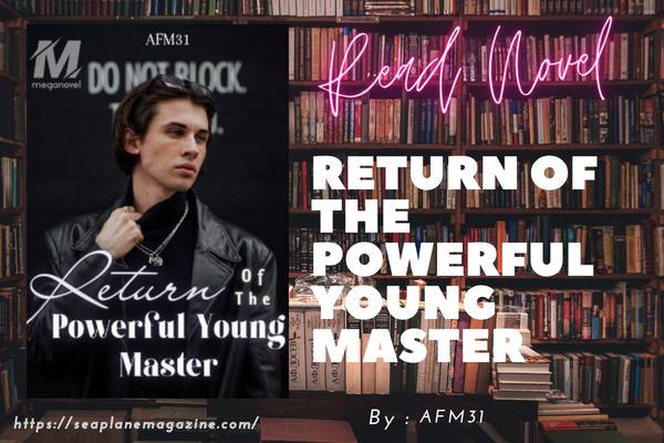 Return of the Powerful Young Master Novel