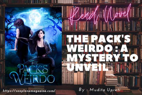 The Pack's Weirdo : A Mystery To Unveil Novel