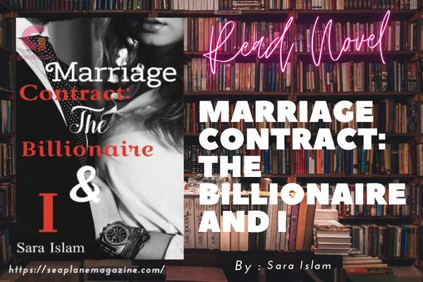 Read Marriage Contract: the Billionaire and I Novel Full Episode