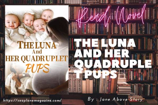 The Luna And Her Quadruplet Pups Novel