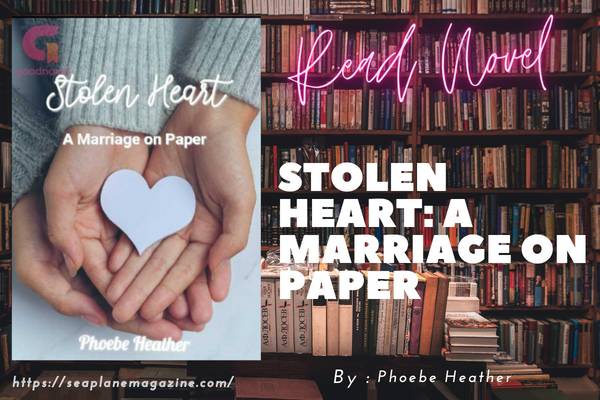 Stolen Heart: A Marriage on Paper Novel