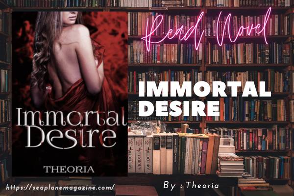 Immortal Desire Novel