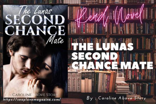 The Lunas Second Chance Mate Novel