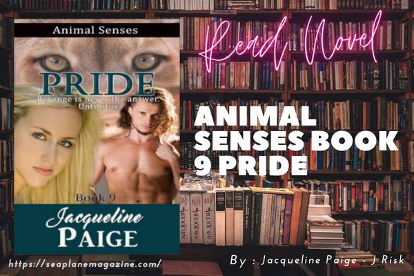 Animal Senses Book 9 Pride Novel