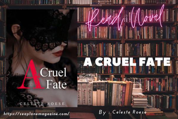 Read A Cruel Fate Novel Full Episode