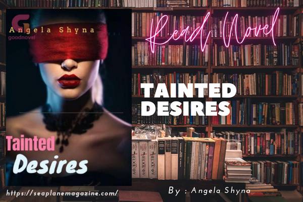 Tainted Desires Novel