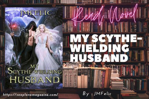 My Scythe-wielding Husband Novel