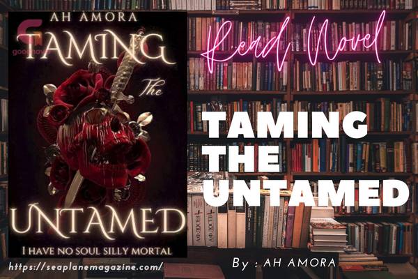 Taming The Untamed Novel