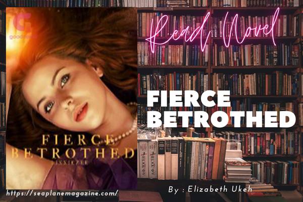 Fierce Betrothed Novel
