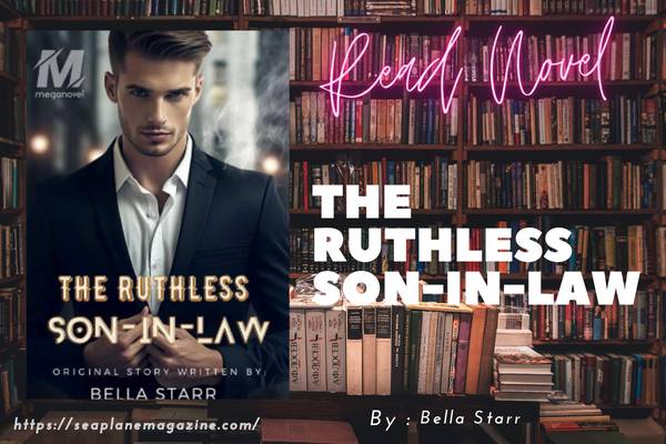 The Ruthless Son-in-law Novel