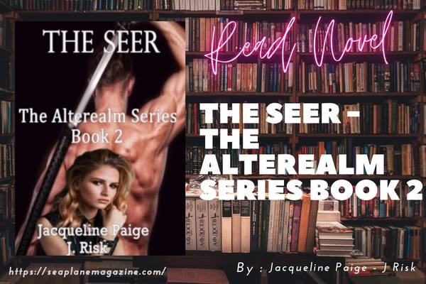 The Seer - The Alterealm Series Book 2 Novel