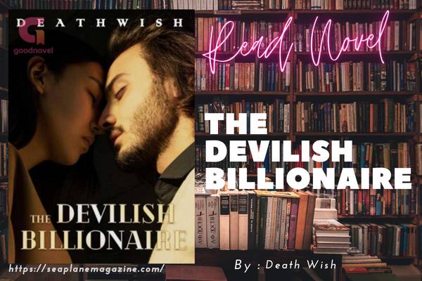 Read The Devilish Billionaire Novel Full Episode