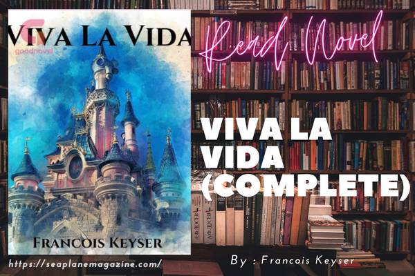 Viva La Vida (Complete) Novel