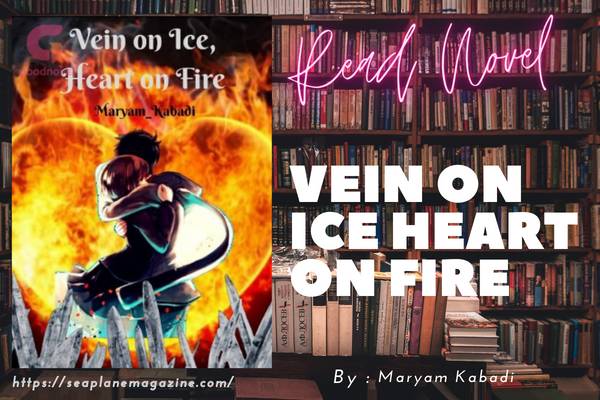 Vein on Ice Heart on Fire Novel
