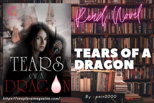 Tears of A Dragon Novel