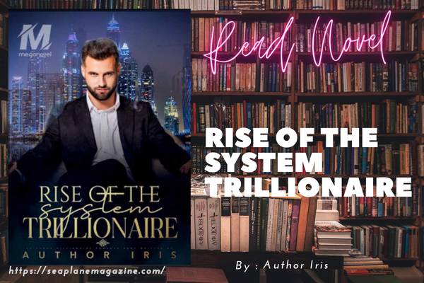 Rise Of The System Trillionaire Novel