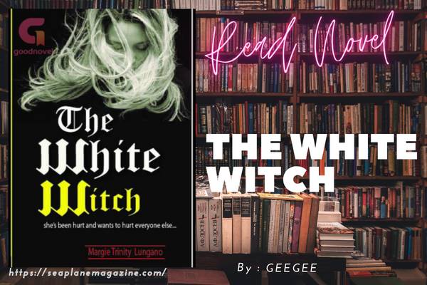 THE WHITE WITCH Novel