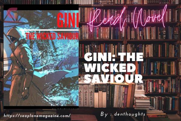 GINI: The Wicked Saviour Novel