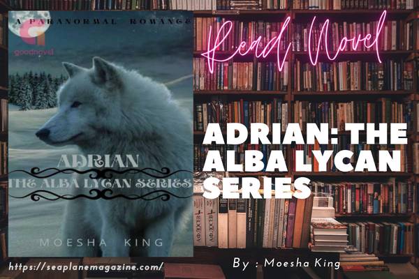 ADRIAN: The Alba Lycan Series Novel