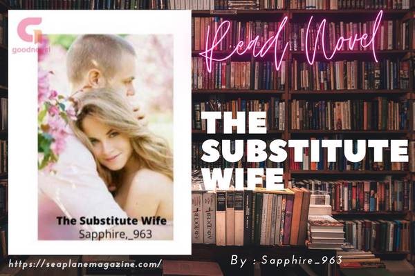 The Substitute Wife Novel
