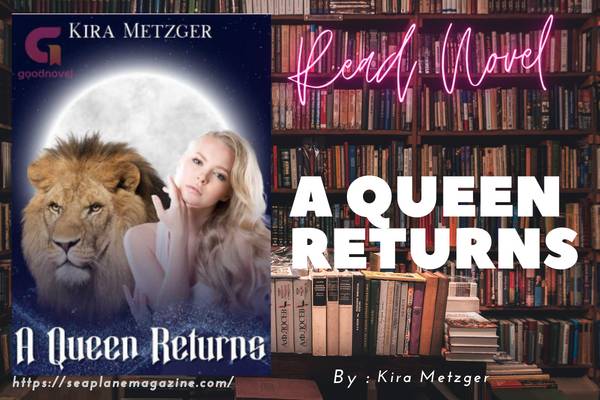 Read A Queen Returns Novel Full Episode