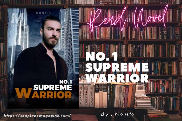 No. 1 Supreme Warrior Novel