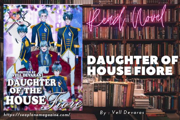 Daughter of House Fiore Novel