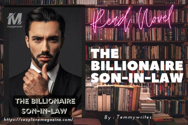 The Billionaire Son-in-law Novel