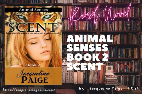 Animal Senses Book 2 Scent Novel