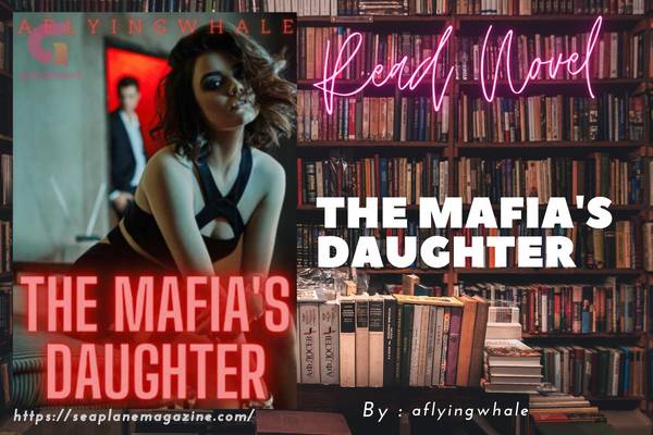 The Mafia's Daughter Novel