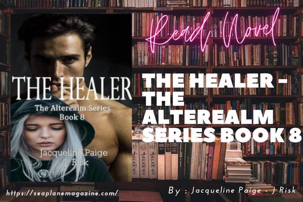 The Healer - The Alterealm Series Book 8  Novel