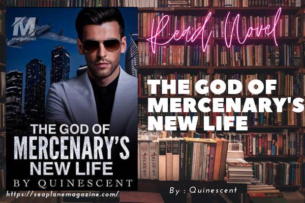 THE GOD OF MERCENARY'S NEW LIFE Novel