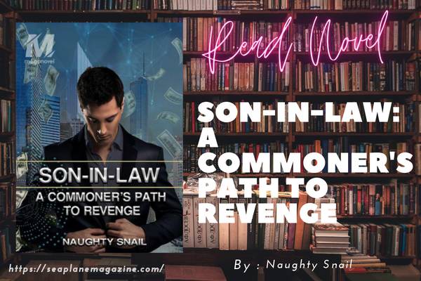 Son-in-Law: A Commoner's Path to Revenge Novel