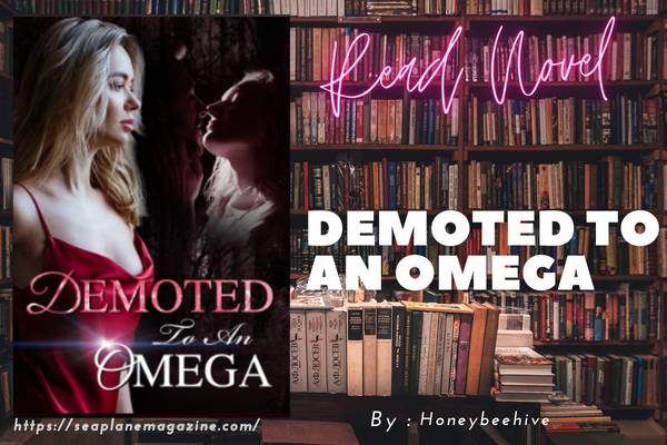 Read Demoted To An Omega Novel Full Episode