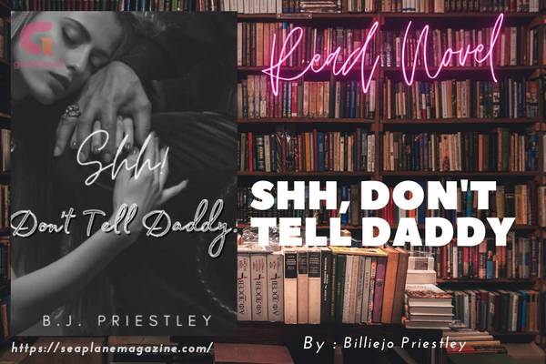 Shh, Don't Tell Daddy Novel