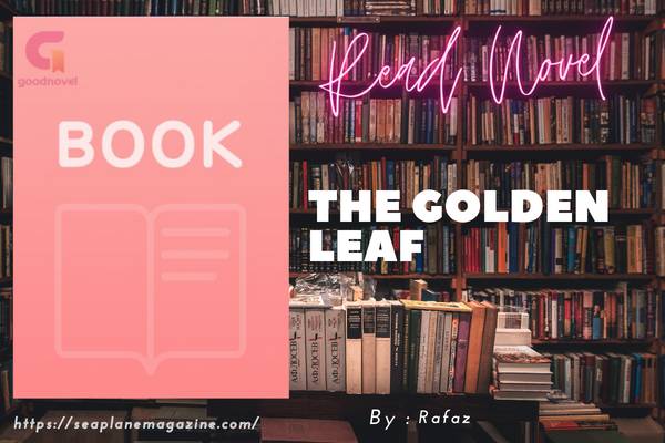 The Golden Leaf Novel