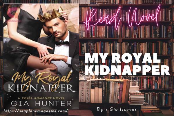 My Royal Kidnapper Novel