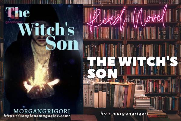 Read The Witch’s Son Novel Full Episode