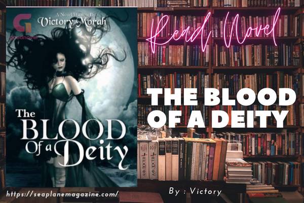 The Blood Of A Deity Novel