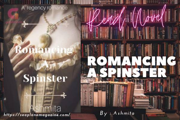 Romancing a Spinster Novel
